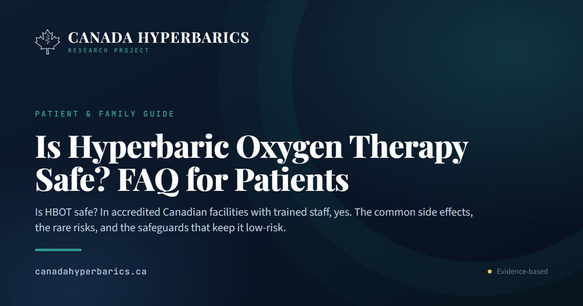 Is Hyperbaric Oxygen Therapy Safe? FAQ for Patients